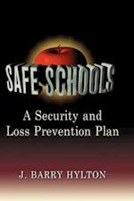 Safe Schools: A Security and Loss Prevention Plan