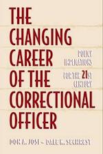 The Changing Career of the Correctional Officer