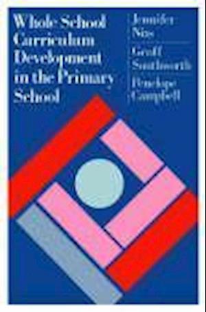 Whole School Curriculum Development In The Primary School