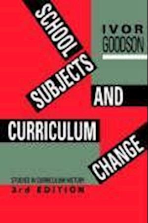 School Subjects and Curriculum Change