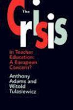 The The Crisis In Teacher Education