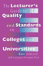 The Lecturer's Guide to Quality and Standards in Colleges and Universities