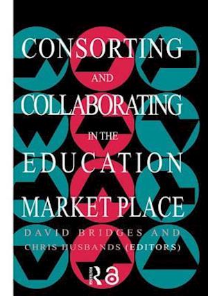 Consorting And Collaborating In The Education Market Place