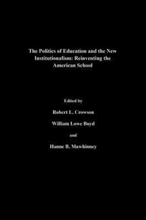 The Politics Of Education And The New Institutionalism