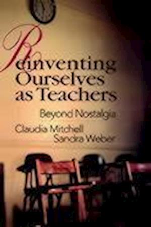 Reinventing Ourselves as Teachers