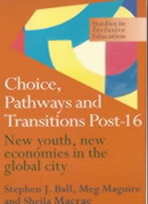 Choice, Pathways and Transitions Post-16