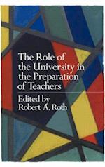 The Role of the University in the Preparation of Teachers