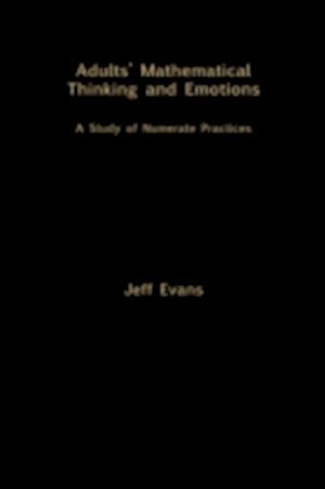 Adults' Mathematical Thinking and Emotions