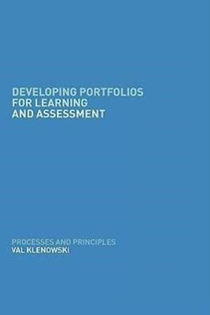 Developing Portfolios for Learning and Assessment
