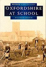 Oxfordshire at School in Old Photographs