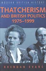 Thatcherism and British Politics, 1975-1997