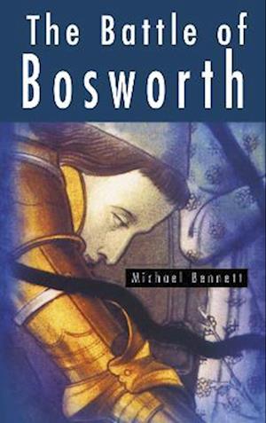 The Battle of Bosworth