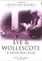 Lye and Wollescote: A Third Selection