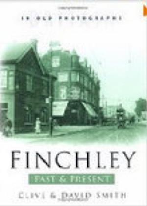 Finchley Past & Present