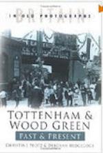 Tottenham and Wood Green Past and Present