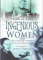 Ingenious Women: from Tincture of Saffron to Flying Machines