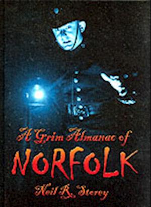 A Grim Almanac of Norfolk
