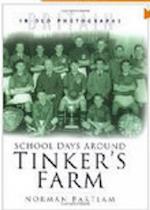 School Days Around Tinker's Farm