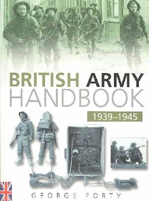 The British Army Handbook 1939-1945