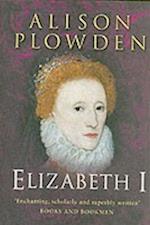 Elizabeth I (Complete Elizabethan Quartet)