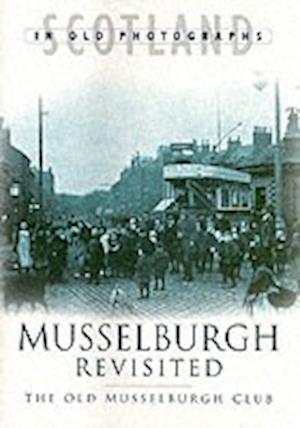 Musselburgh Revisited