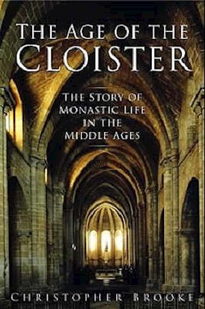 The Age of the Cloister