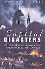 Capital Disasters