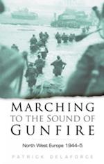 Marching to the Sound of Gunfire