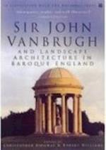 Sir John Vanbrugh and Landscape Architecture in Baroque England