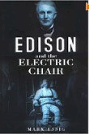 Edison and the Electric Chair