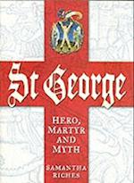 St George: Hero, Martyr and Myth