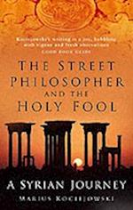 Street Philosopher and the Holy Fool