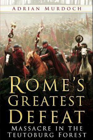 Rome's Greatest Defeat