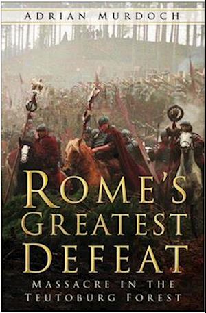 Rome's Greatest Defeat