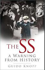 The SS: A Warning from History