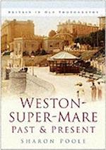 Weston-super-Mare Past and Present