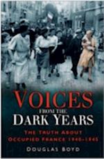 Voices from the Dark Years