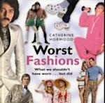 Worst Fashions