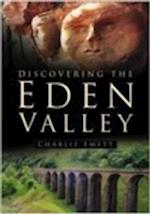Discovering the Eden Valley