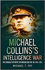 Michael Collins's Intelligence War