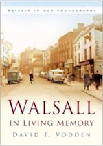 Walsall In Living Memory