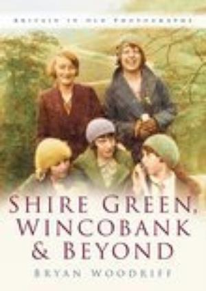 Shire Green, Wincobank and Beyond