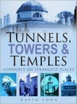 Tunnels, Towers & Temples