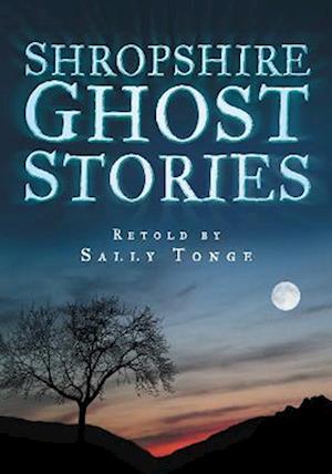 Shropshire Ghost Stories