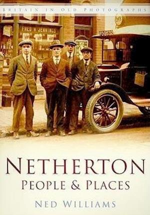 Netherton: People and Places