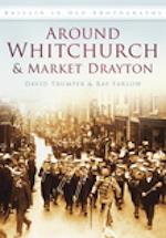 Around Whitchurch and Market Drayton
