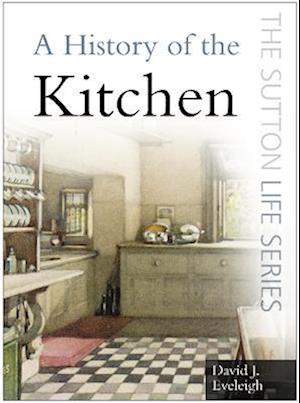 A History of the Kitchen