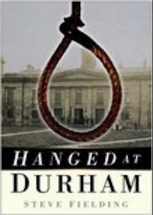 Hanged at Durham