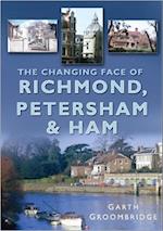 The Changing Face of Richmond, Petersham and Ham