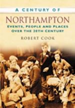 A Century of Northampton